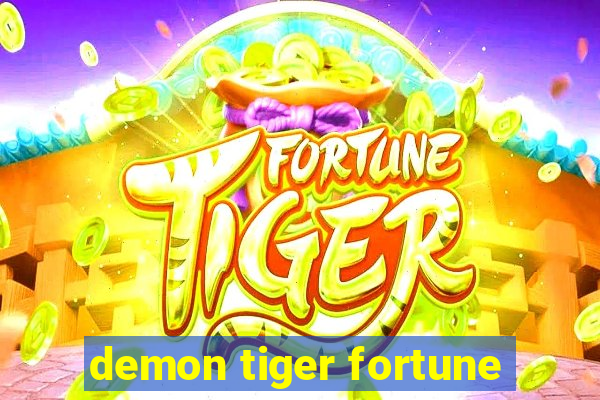 demon tiger fortune